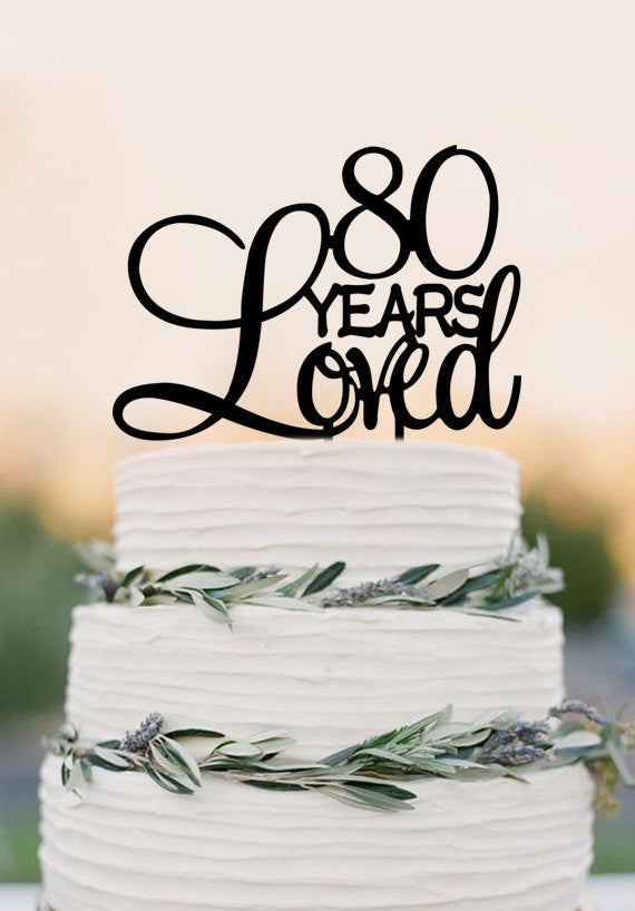 personalized birthday Cake Topper,80 years Love ,custom birthday cake topper birthday Decorations,birthday party decro